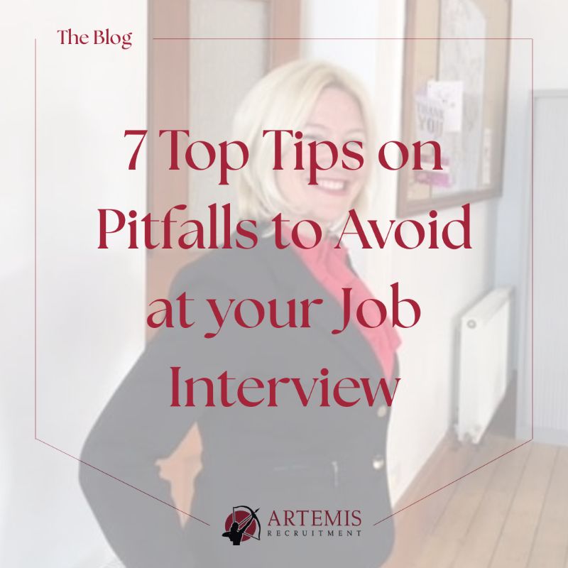 7 Top Tips on Pitfalls to Avoid at your Job Interview: From the Archives news item at Artemis Recruitment Consultants